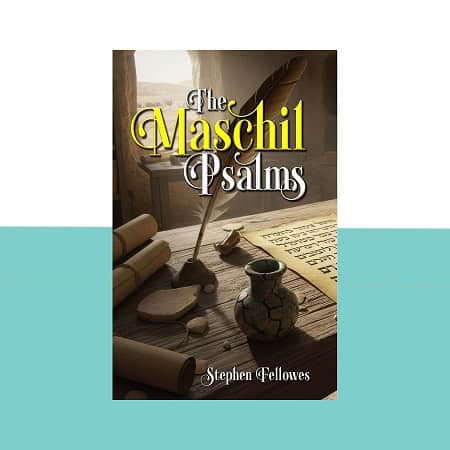 The Maschil Psalms
